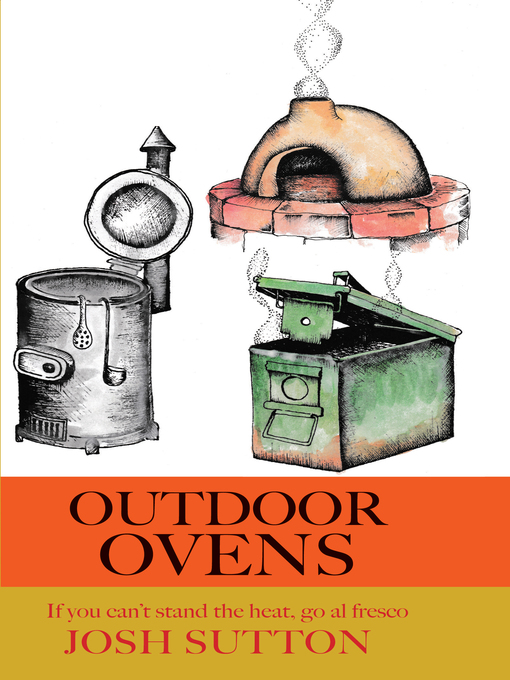 Title details for Outdoor Ovens by Josh Sutton - Available